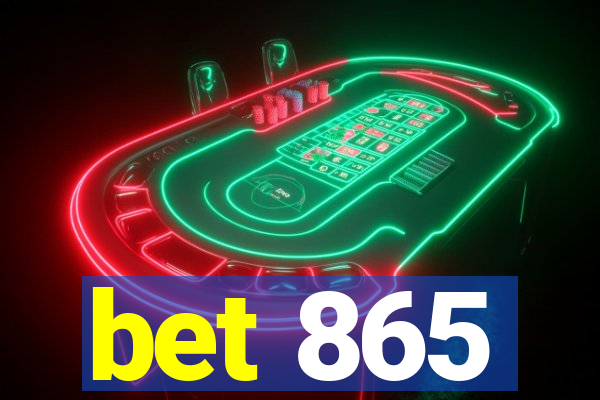 bet 865